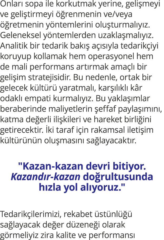 Onları sopa ile korkutmak yerine, gelişmeyi ve geliştirmeyi öğrenmenin ve veya öğretmenin yöntemlerini oluşturmalıyız   