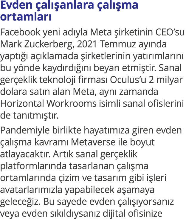 Evden çalışanlara çalışma ortamları Facebook yeni adıyla Meta şirketinin CEO su Mark Zuckerberg, 2021 Temmuz ayında y   